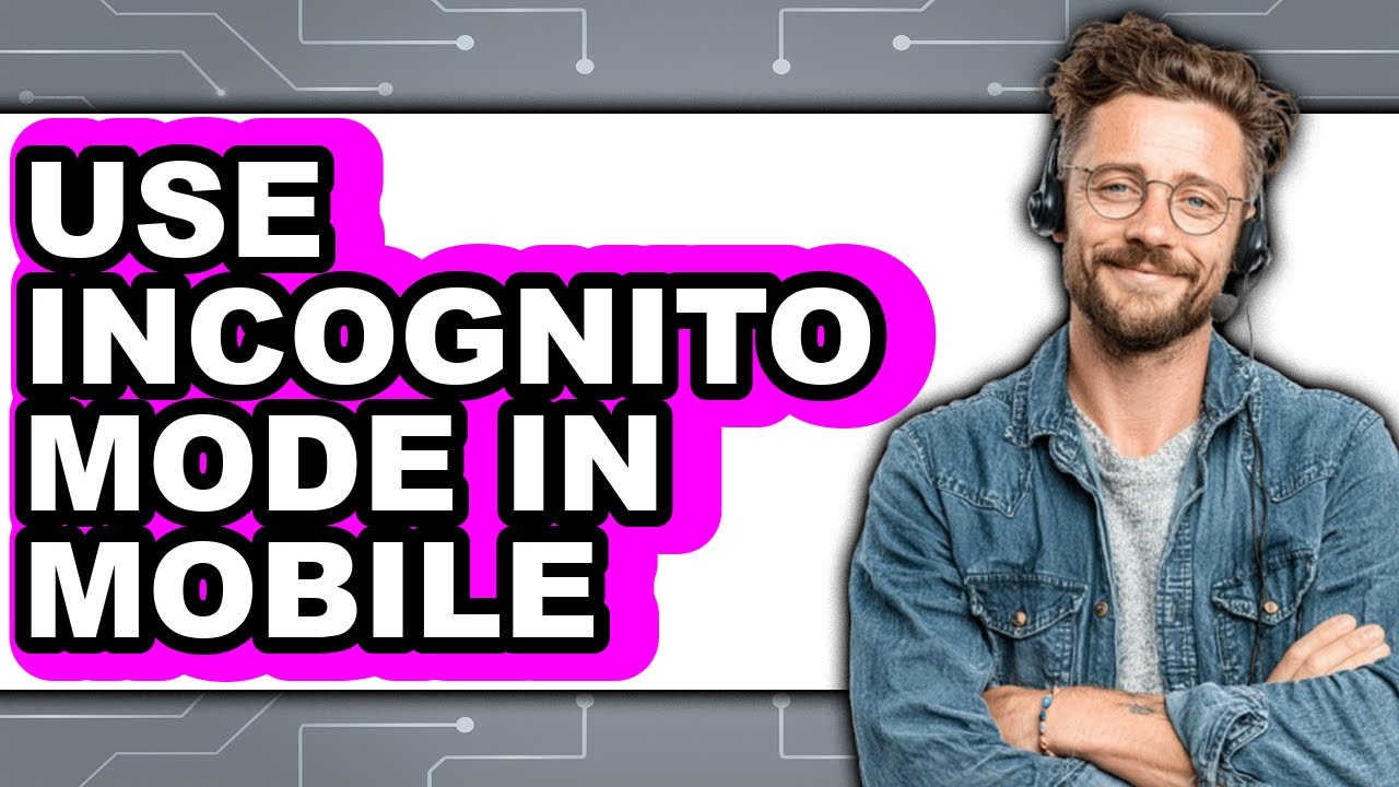 How to Use Incognito Mode in Mobile (easy Method)