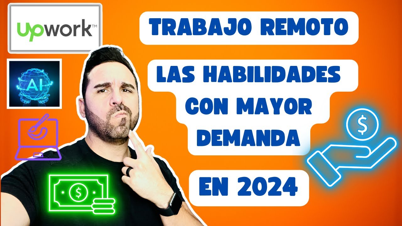 HABILIDADES CON MAYOR DEMANDA EN 2024 | TRABAJO REMOTO | UPWORK | TRABAJO DESDE CASA