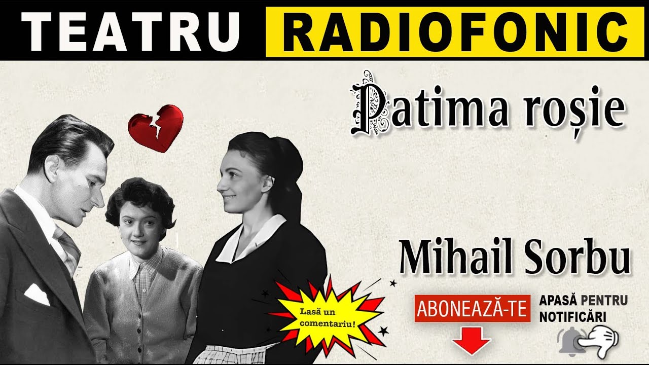 Mihail Sorbu - Patima rosie | Teatru radiofonic