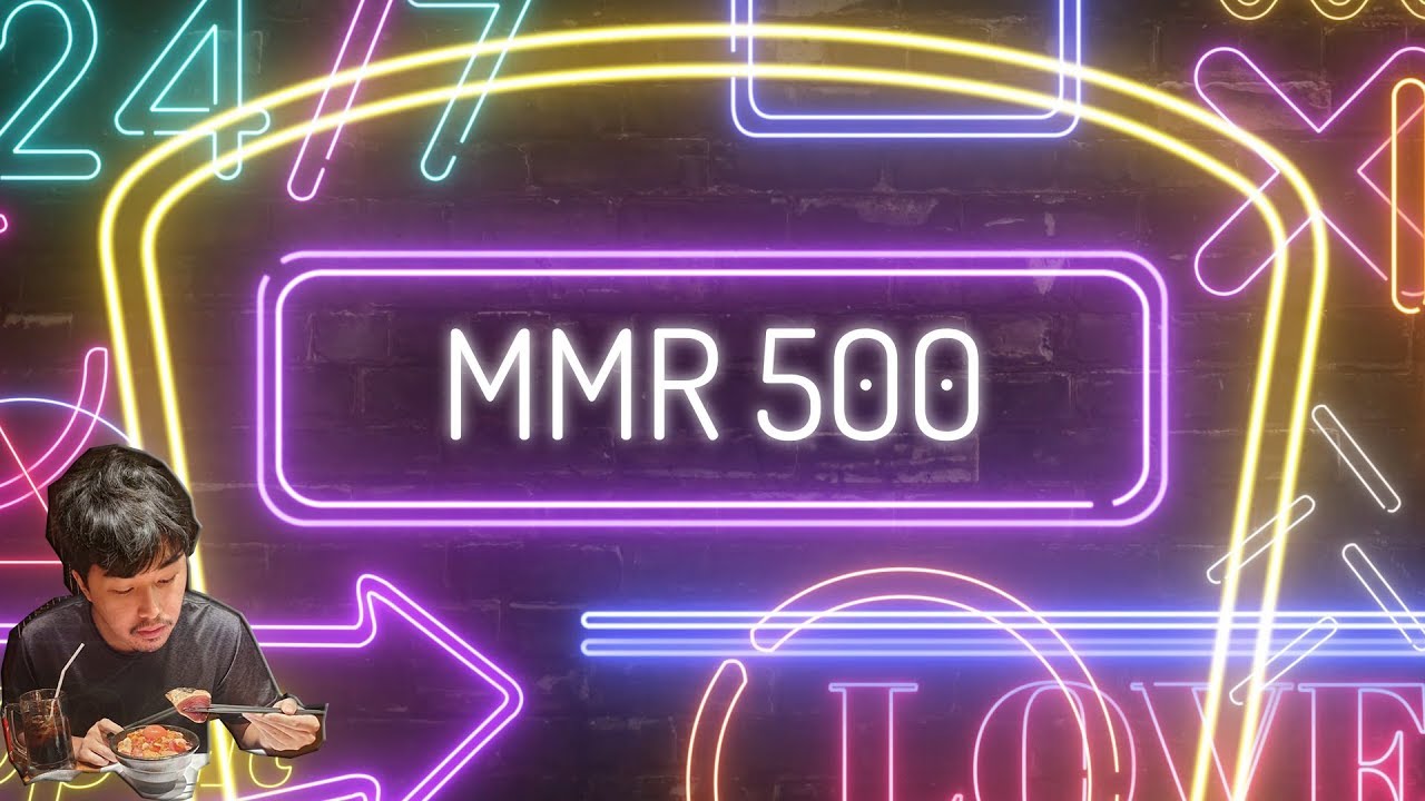 [Highlight] แวะไปเยี่ยมเยียน MMR 0.5 K ที่นี่มันมีอะไรปกติมั่งไหมเนี่ย!?