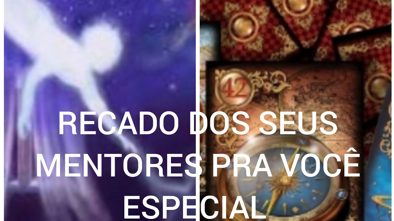 RECADO DOS SEUS MENTORES PRA VOCÊ