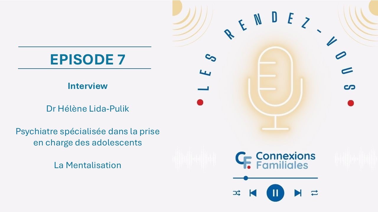 La thérapie basée sur la mentalisation pour le trouble borderline, avec le Dr Hélène Lida-Pulik