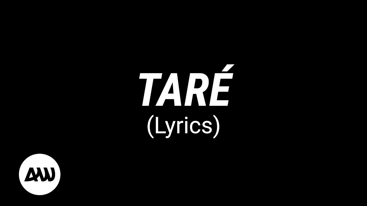 TARE Lyrics | Kaestrings