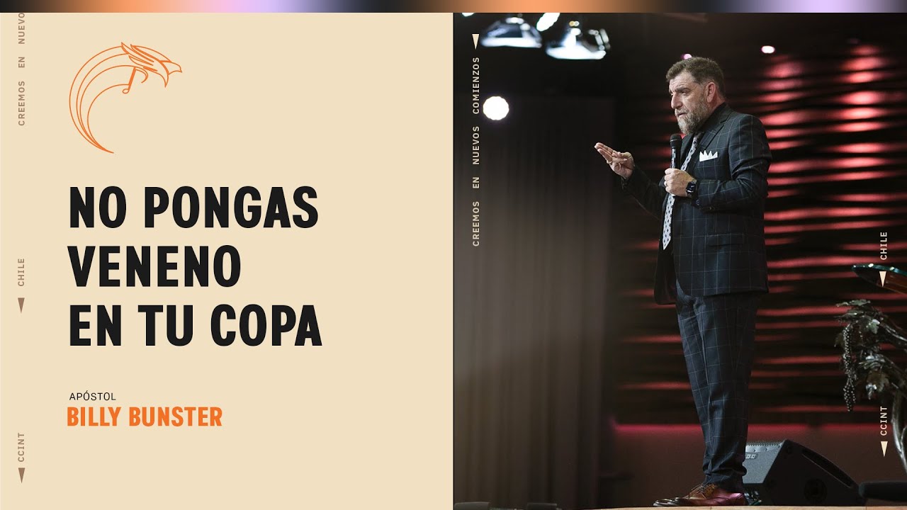 No pongas veneno en tu copa - Pastor Billy Bunster