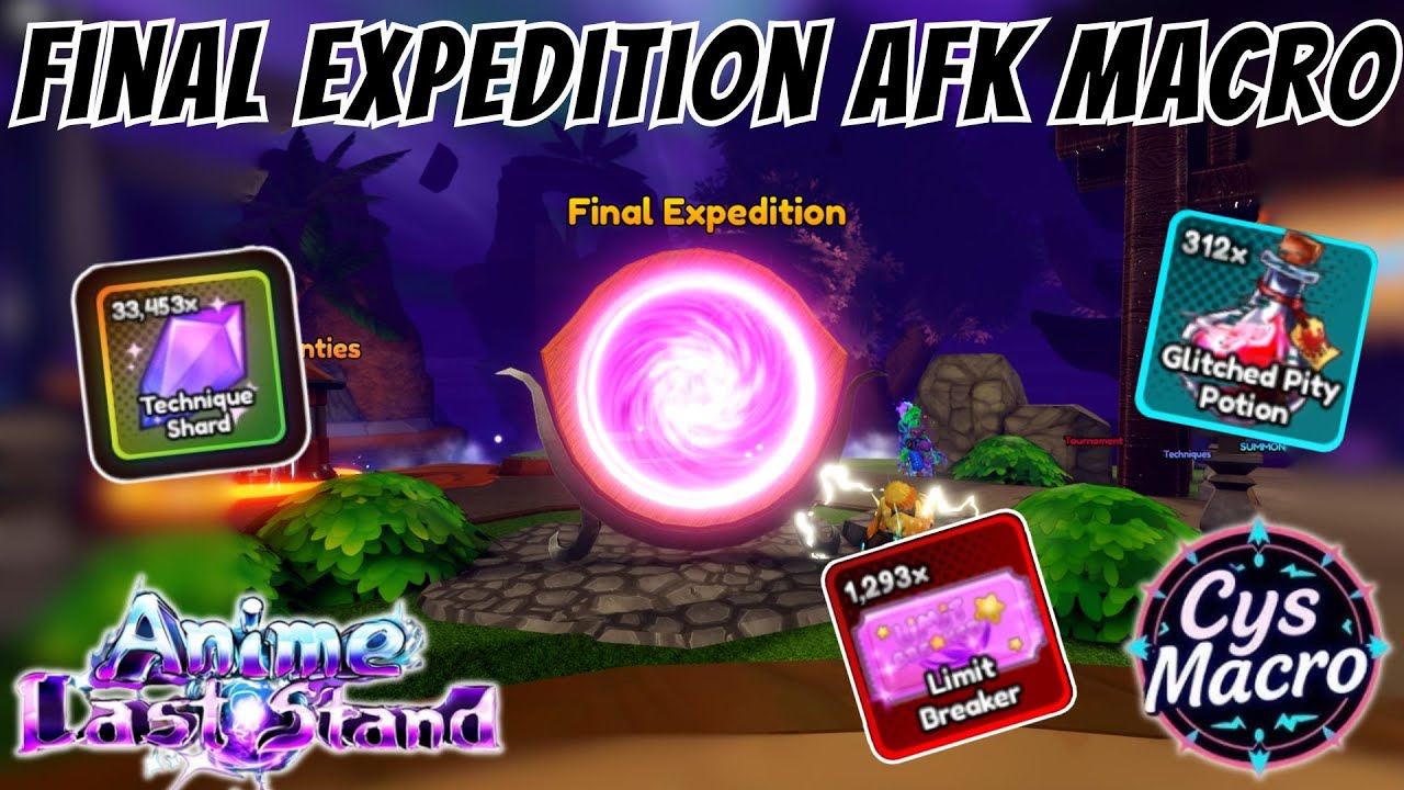Как сделать AFK Macro Final Expedition CYS Macro - Anime Last Stand!