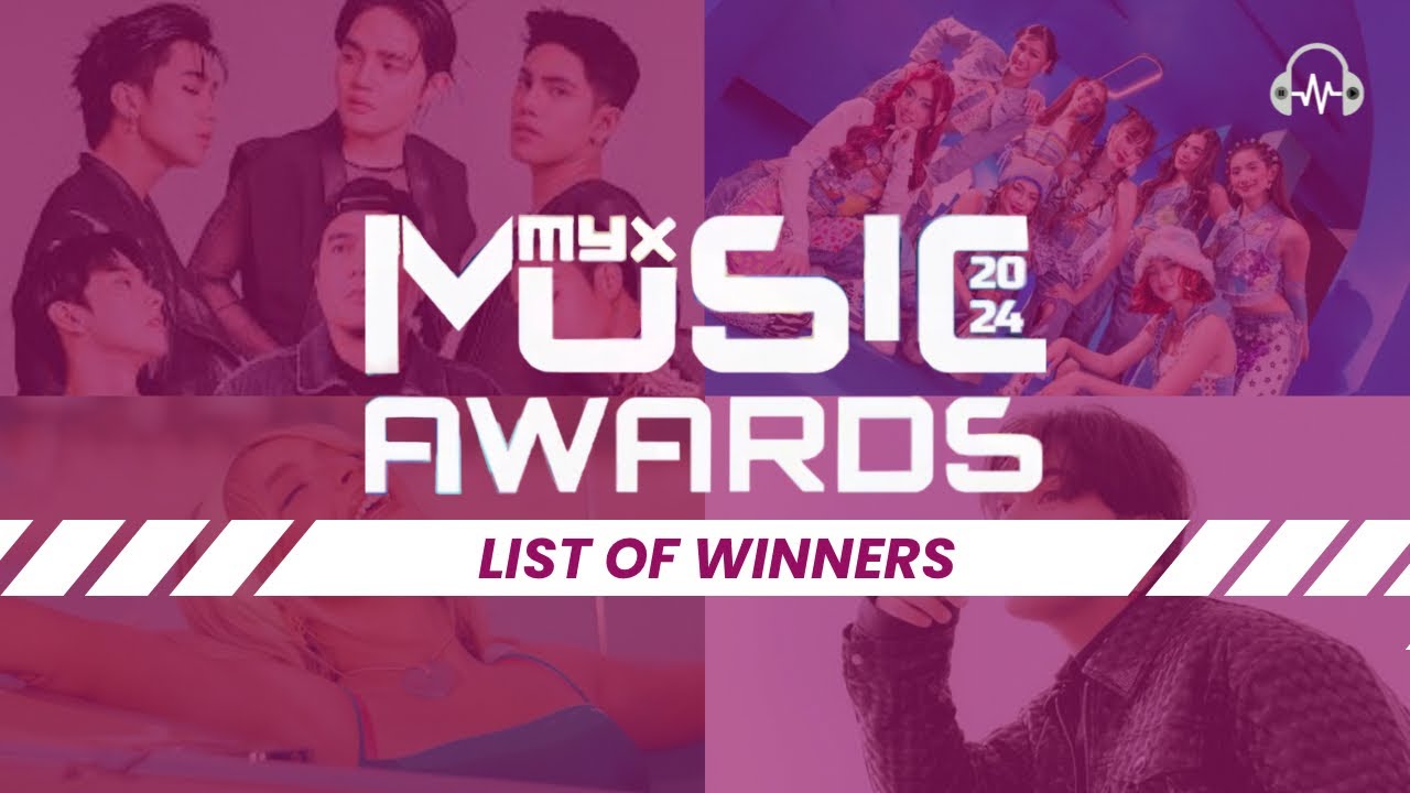 MYX Music Awards 2024 - List of Winners