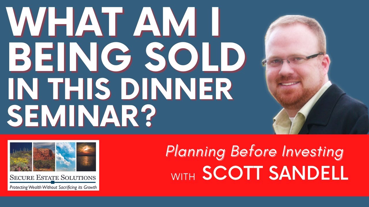 What Am I Being Sold in this Dinner Seminar? | Planning Before Investing