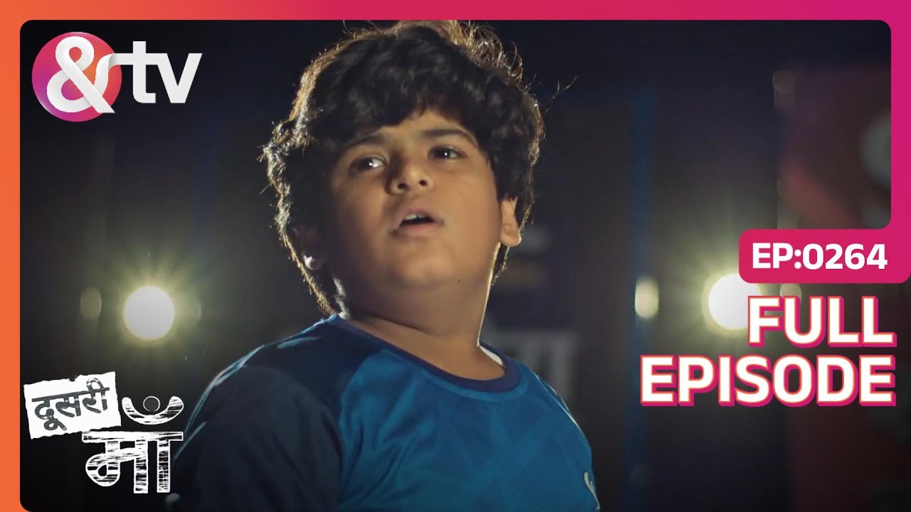 Krishna उतर गया कबड्डी के मैदान में | Doosri Maa | Full Ep. 264 | And TV