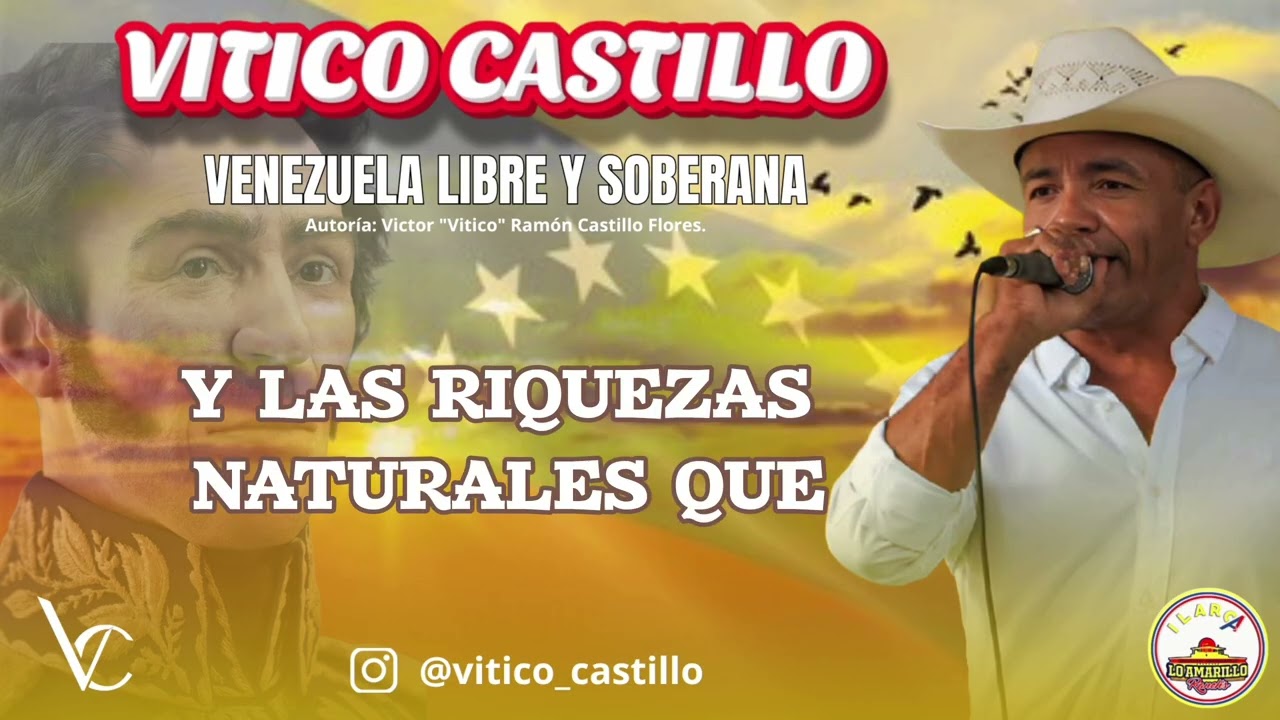 Vitico Castillo - Venezuela Libre Y Soberana - Audio Oficial