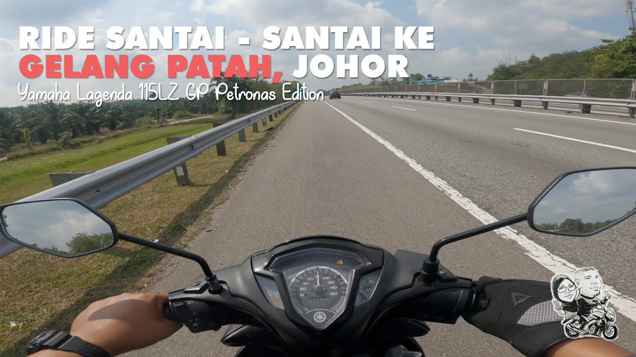#20 Yamaha Lagenda 115LZ GP Petronas Edition: Ride Santai-Santai ke Gelang Patah, Johor