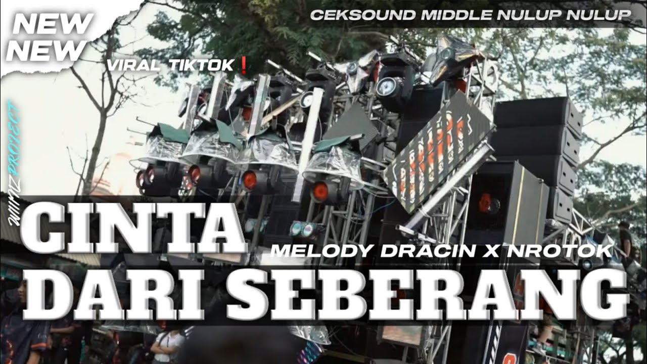 DJ CINTA DARI SEBERANG • MELODY DRACIN VIRAL NROTOK YANG KALIAN CARI ‼️