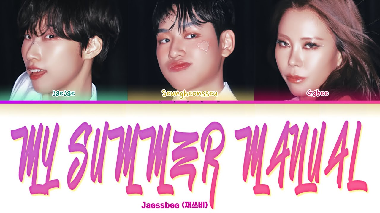 JAESSBEE (재쓰비) 'My Summer Manual (나의 여름 성명서) (Color coded lyrics_VOSTFR)