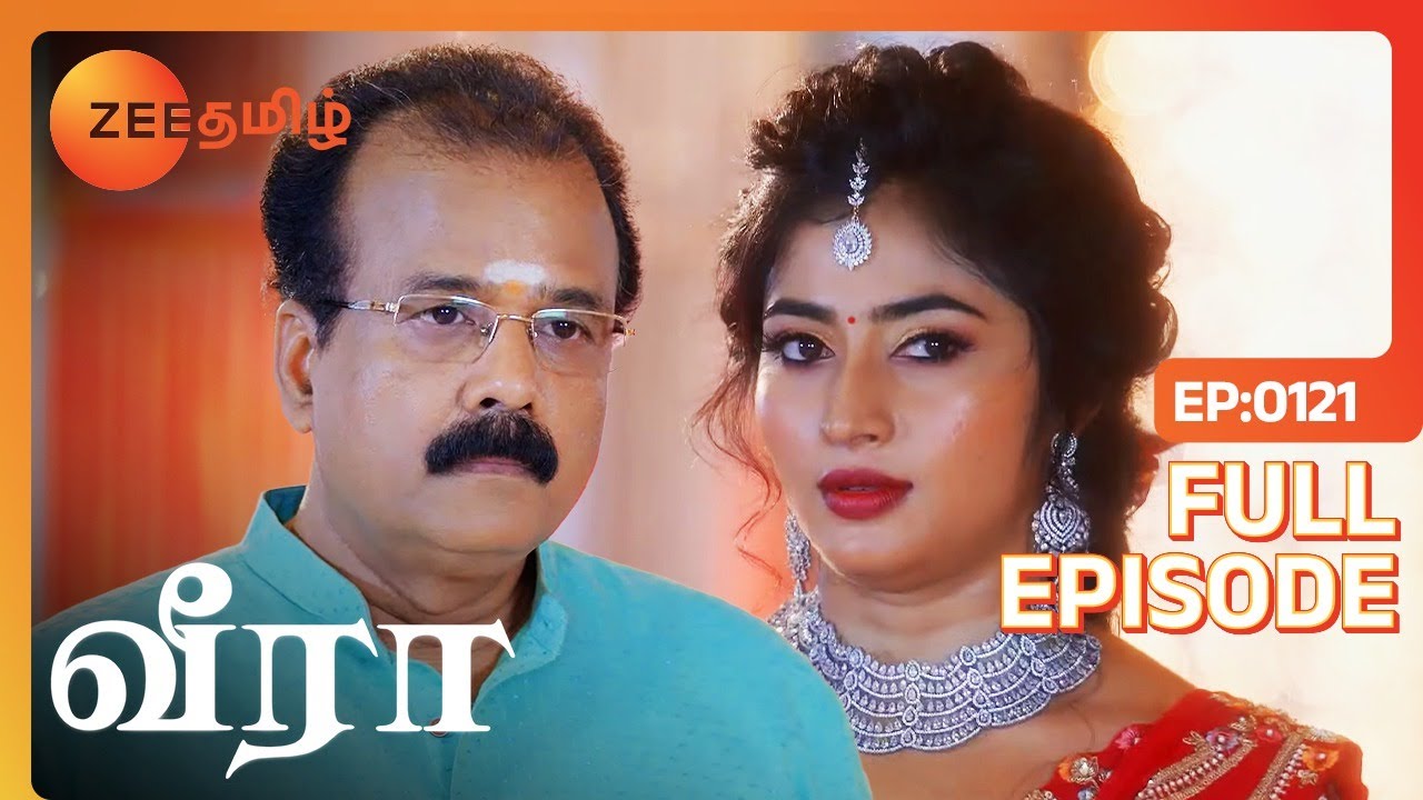 ராமசந்திரன் கிட்ட உண்மையை சொல்லிட்டாங்களா வீரா - Veera - Full Ep - 121 - Zee Tamil