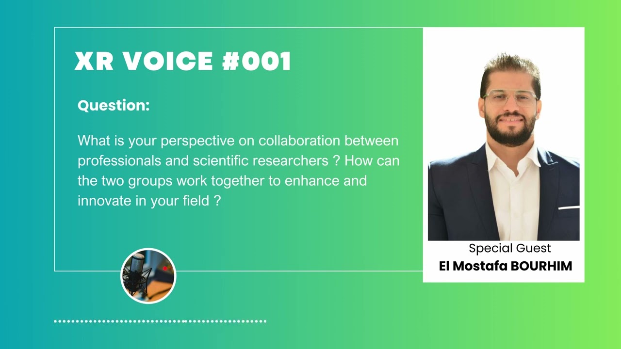 El Mostafa BOURHIM: Scientific Research in Morocco, Perspective, Awareness, Criticism | XR Voice#001