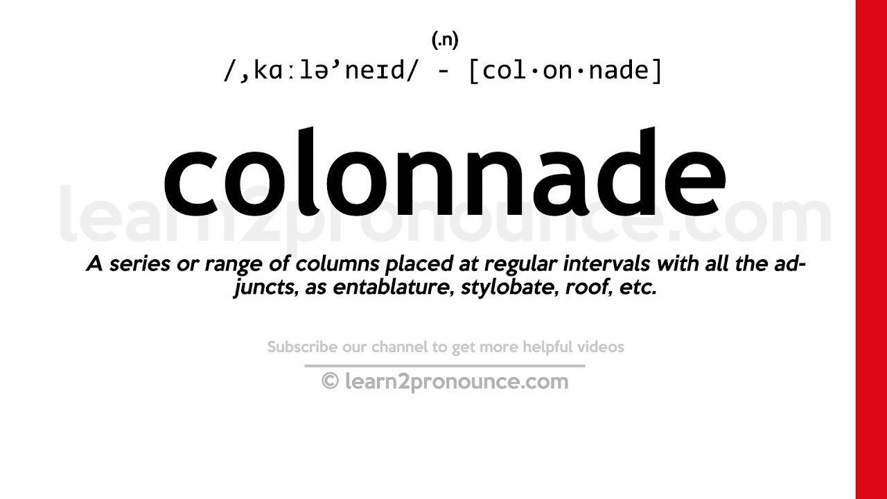 Pronunciation of Colonnade | Definition of Colonnade