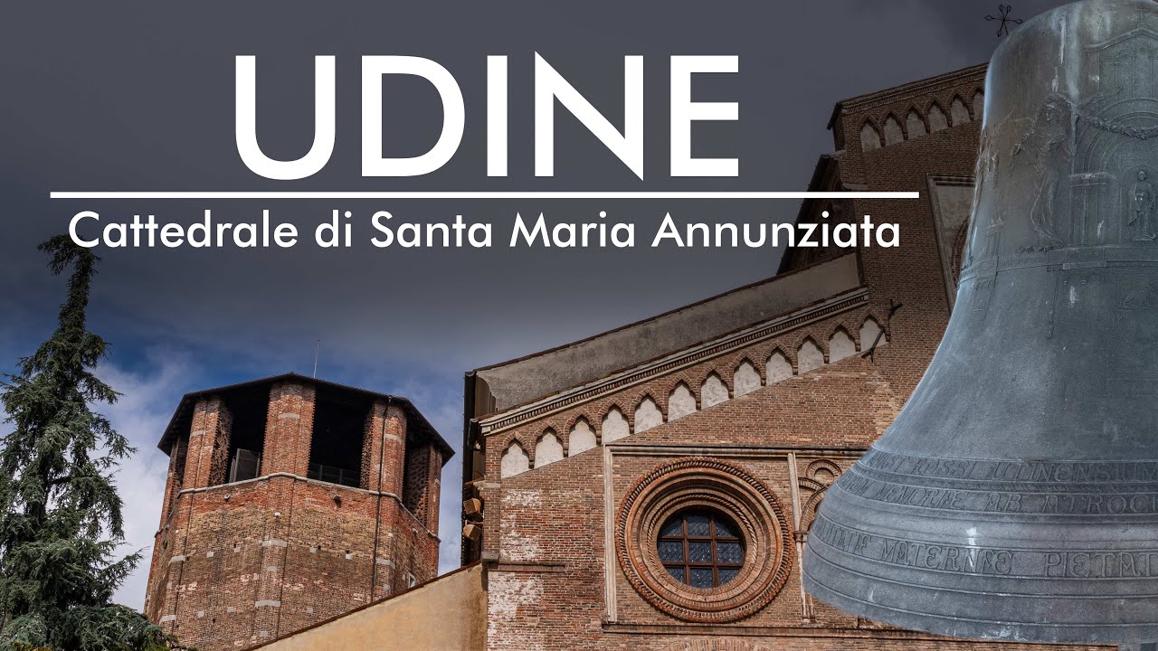 Scopri le campane più grandi del Friuli - Duomo di Udine