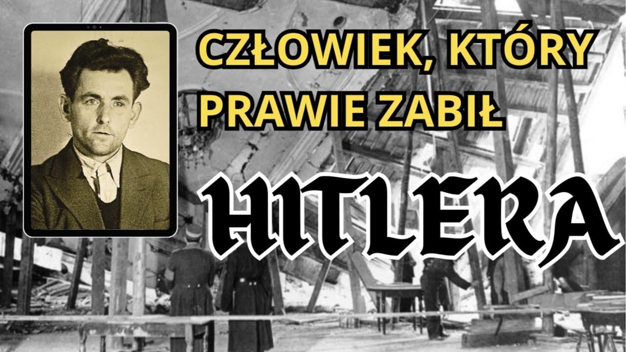13 minut, kt&oacute;re zmieniło świat! Georg Elser &ndash; człowiek, kt&oacute;ry niemal zabił Adolfa Hitlera.