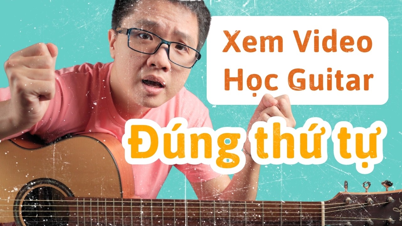 Mới bắt đầu học Guitar | 2021