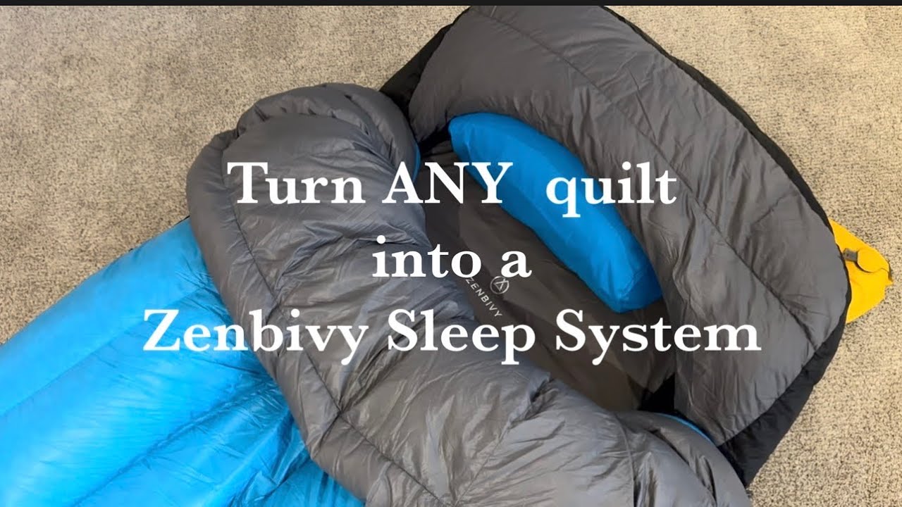 Convert ANY quilt into a Zenbivy sleep system