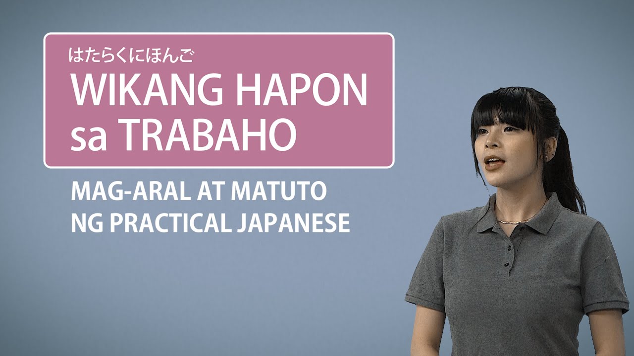 Learn Japanese: Wikang Hapon sa Trabaho [Episode 02]