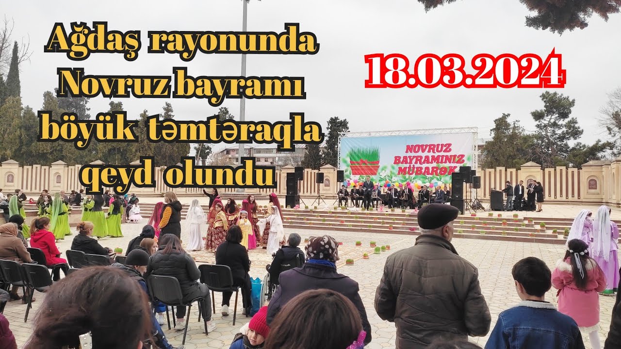 Agdas rayonunda,Novruz bayrami boyuk temteraqla qeyd olundu 18.03.2024