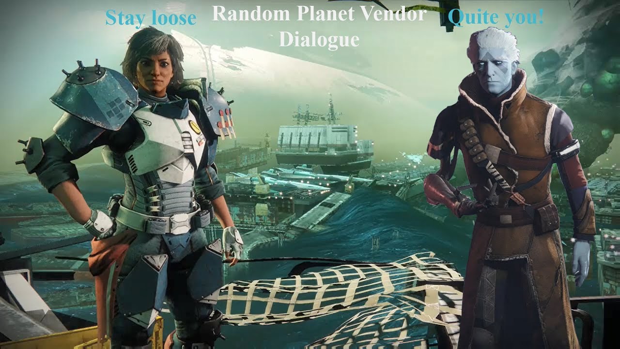 Destiny 2 - Patrol Vendor Dialogue