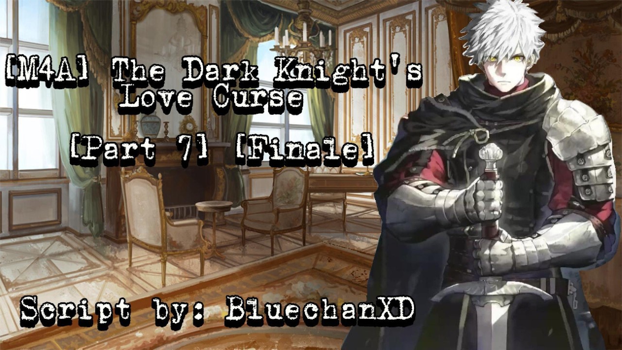 [M4A] The Dark Knight's Love Curse ⚔️🖤 [part 7] [Series Finale] | [Yandere] [Dark Romance]