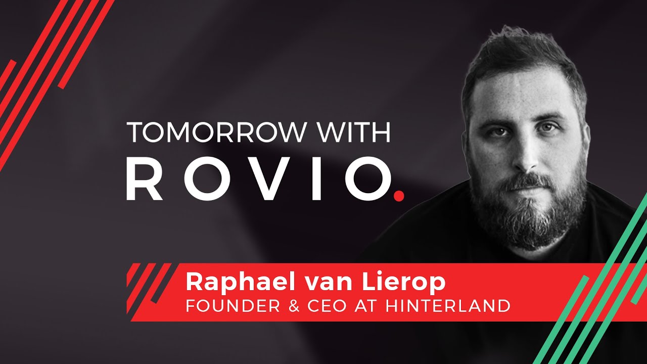 Tomorrow with Rovio - Episode 19: Raphael van Lierop