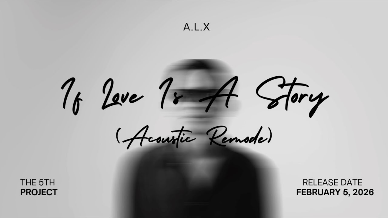 If Love Is A Story (A.L.X Acoustic Remode) | Lyric Video