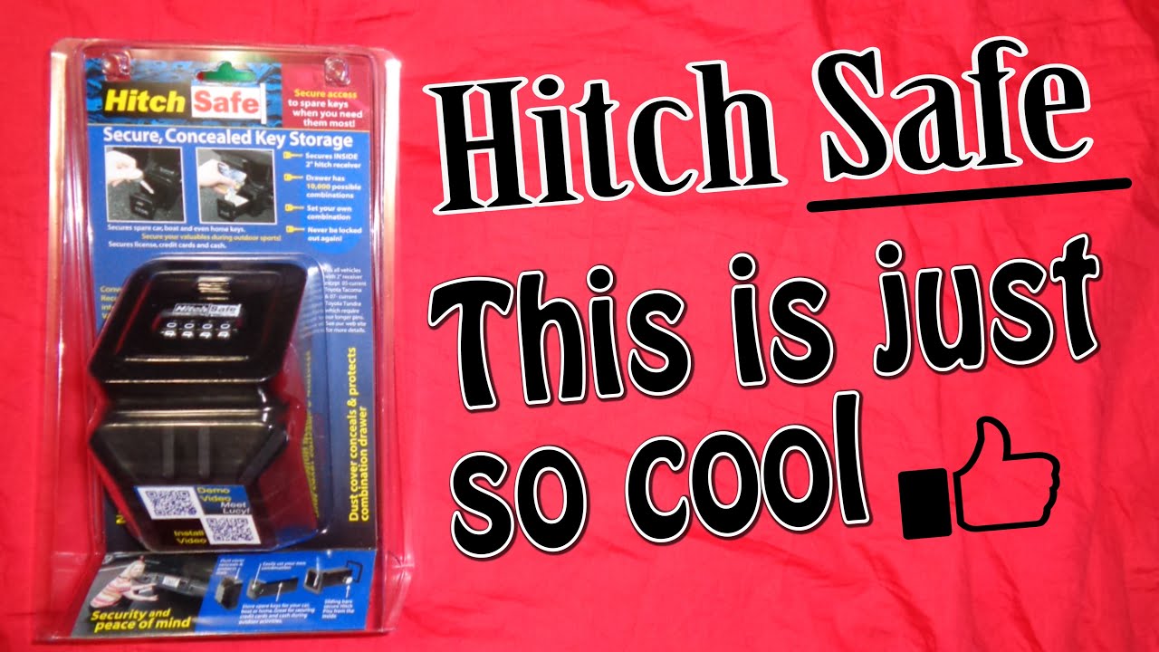 #357 Hitch Safe (Just a really cool 