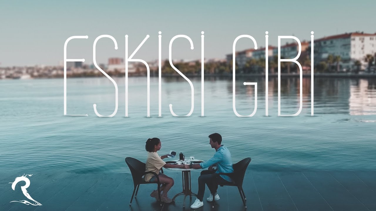 Eskisi Gibi (Non-Official Video)