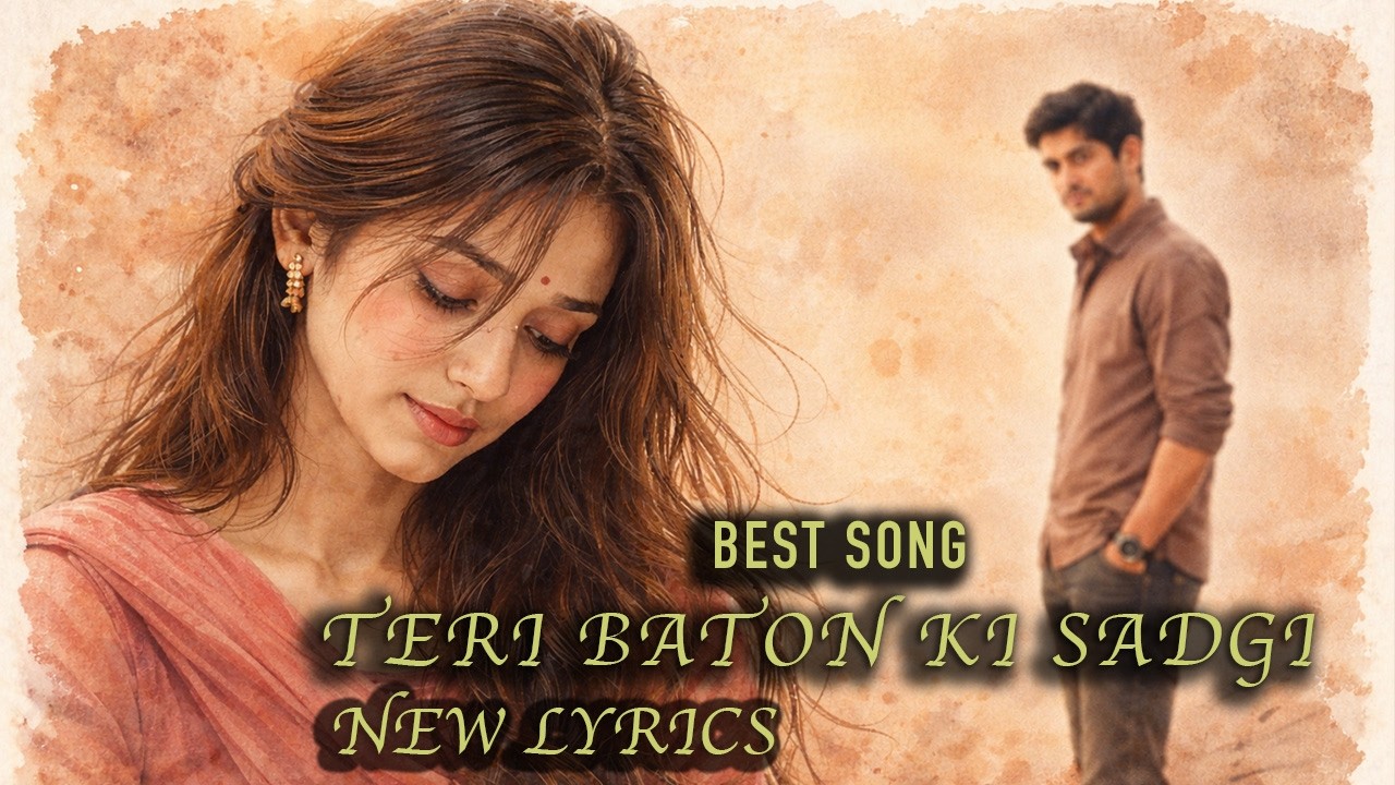 Teri Baton Ki Sadagi – Heart Touching Love Song 2026 | Emotional Hindi Song | New Romantic Track