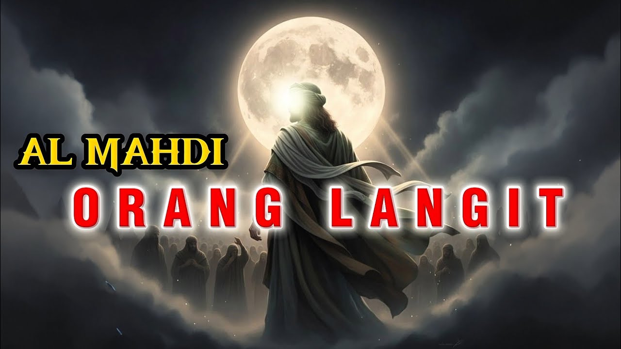 TERUNGKAP💥IMAM MAHDI ADALAH MANUSIA PENDUDUK LANGIT??