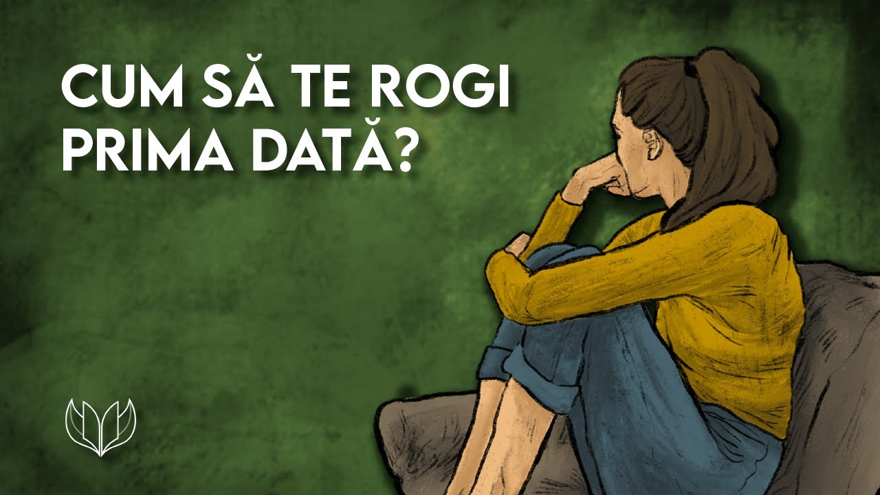 AUTENTIC | Cum să mă rog prima dată? | Tutorial de Biblie - AUTENTIC