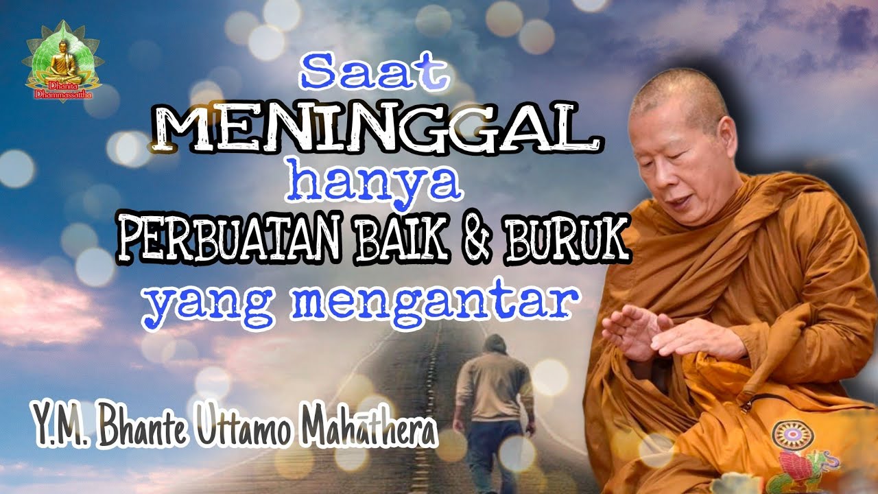 Saat MENINGGAL hanya PERBUATAN BAIK & BURUK yang mengantar
