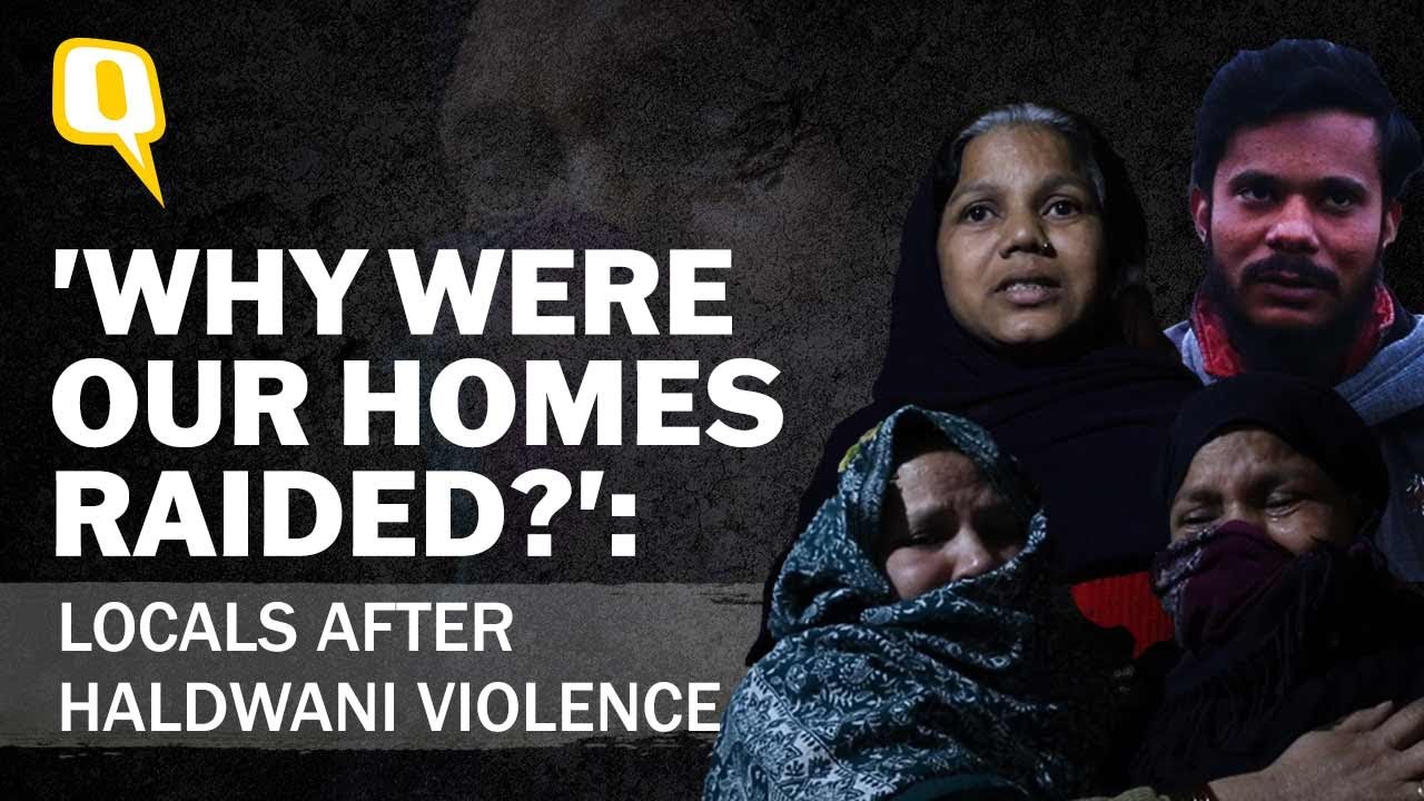 &lsquo;Why Us?&rsquo;: Inside the Police Crackdown in Haldwani | The Quint