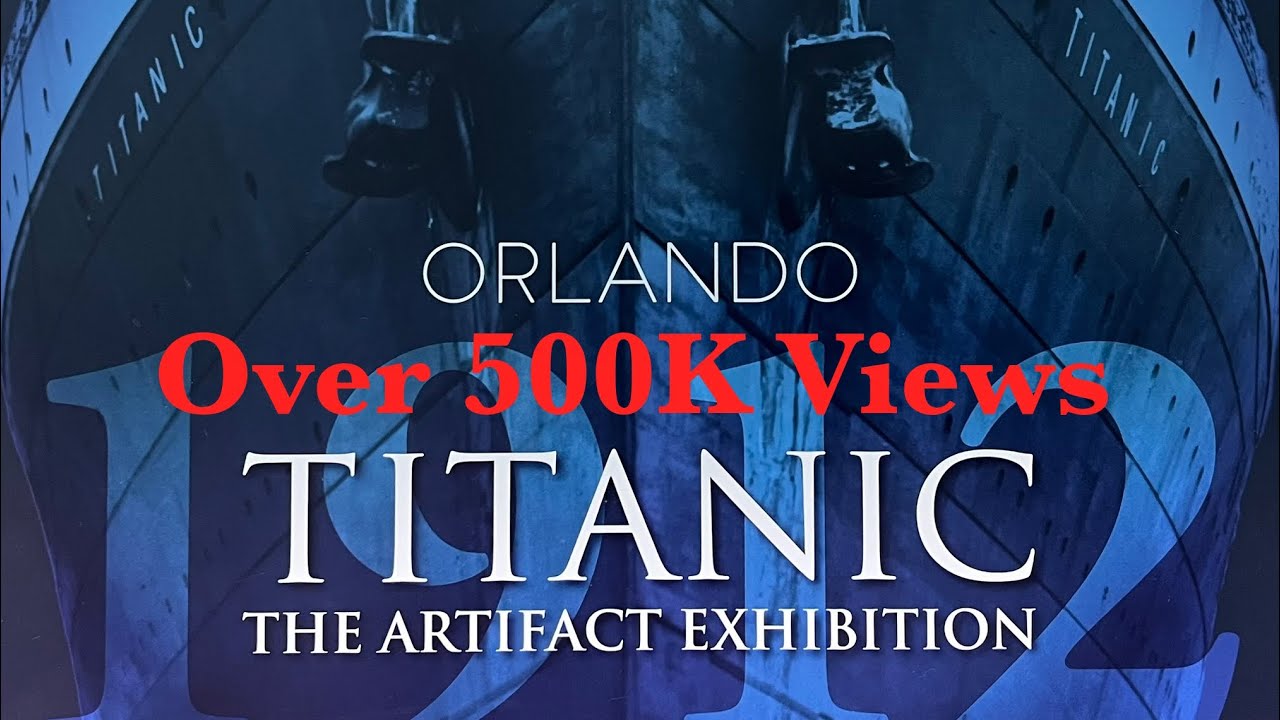 ~Titanic Documentary~ The Artifact Exhibition