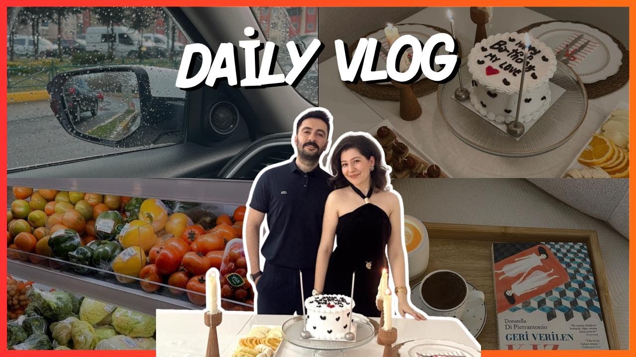 VLOG I EŞİMİN DOĞUM GÜNÜ I VİRAL OLAN O TATLI I MARKET ALIŞVERİŞİ
