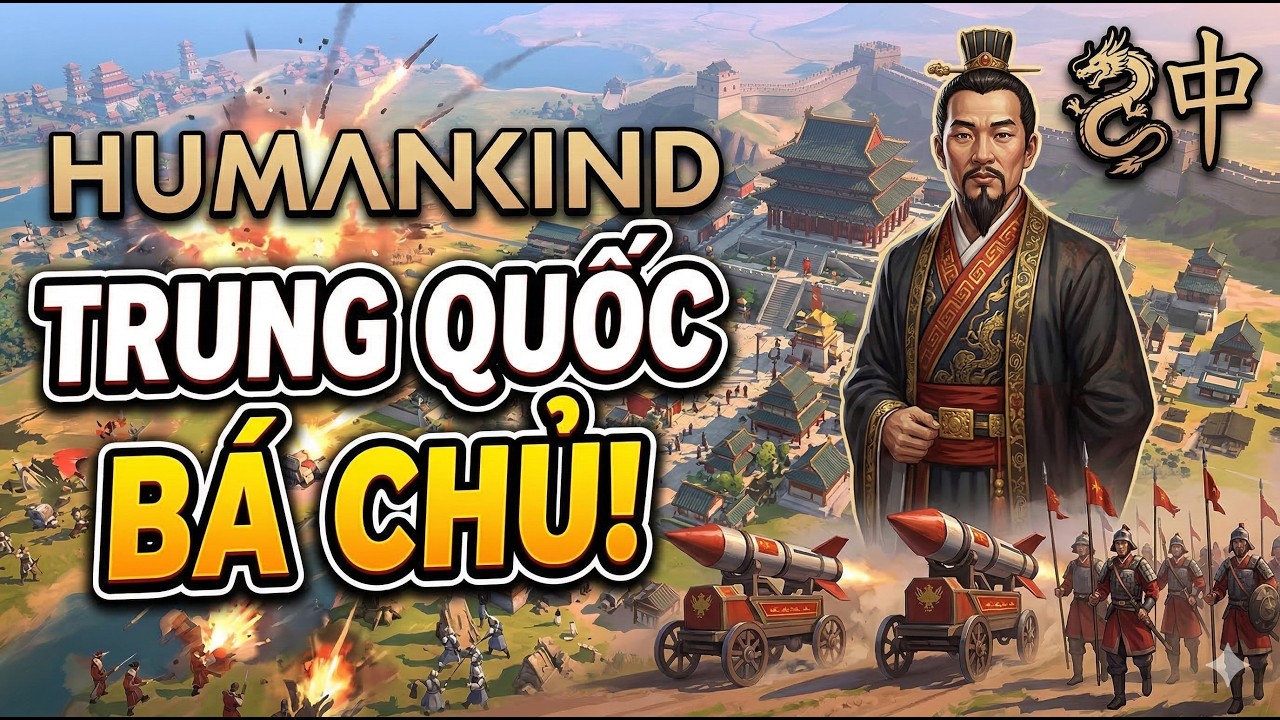 HUMANKIND | 4000 năm Trung quốc bá chủ | Tập 01
