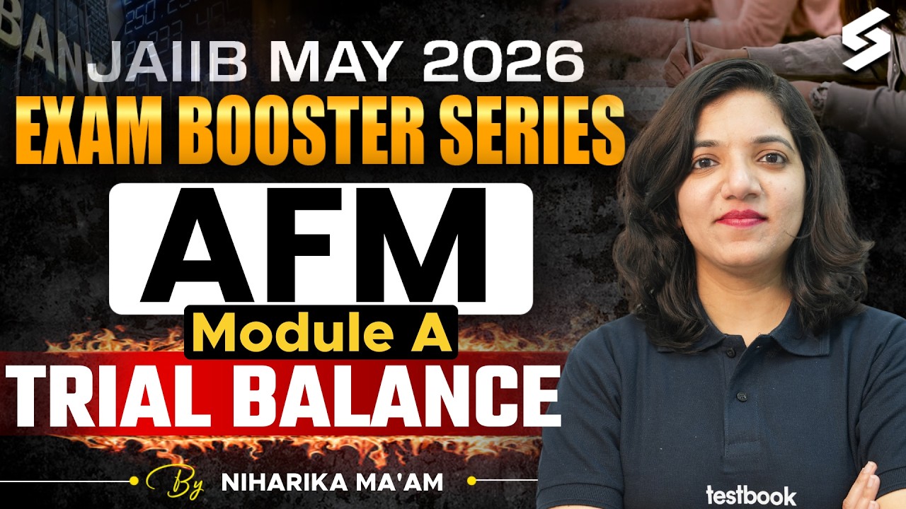 Trial Balance for JAIIB AFM 2026 | JAIIB AFM Module A Preparation 2026 | JAIIB AFM Niharika Mam