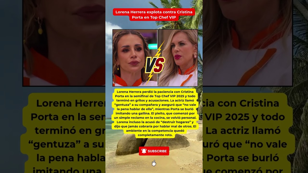 Lorena Herrera humilla a Cristina Porta 😱🔥 #TopChefVIP #LorenaHerrera