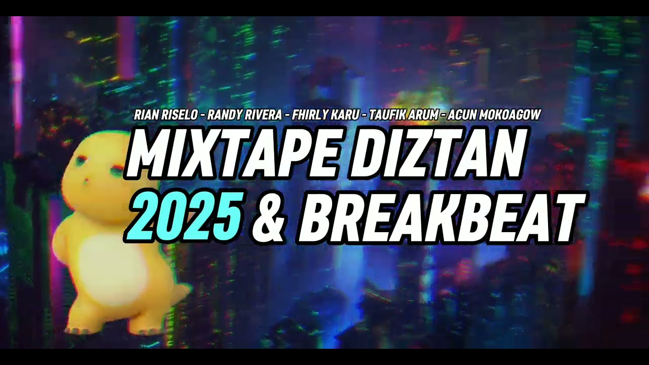 MIXTAPE DIZTAN & BREAKBEAT - NEW2025 - ( MIX BY : GLEN PNTW  ) pasti beda