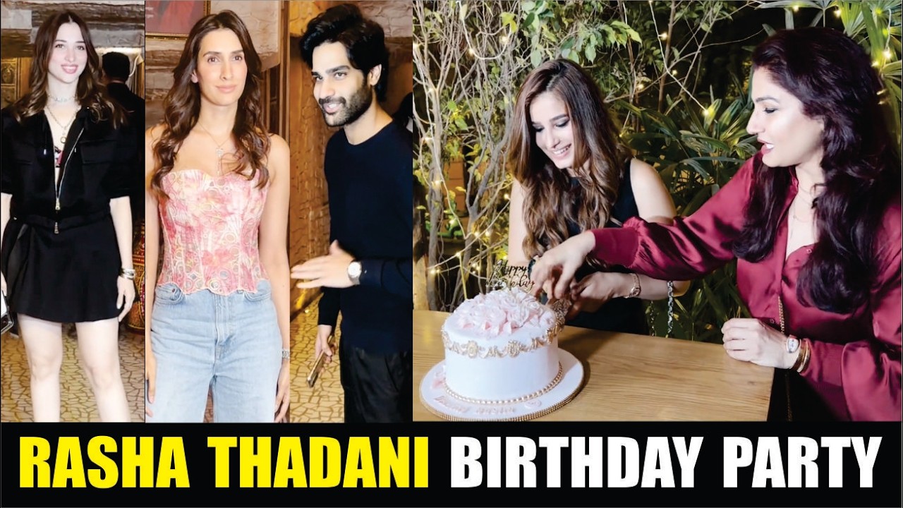 RASHA THADANI BIRTHDAY PARTY | Tamannaah Bhatia, Raveena Tandon, Pragya Yadav, Aaman Devgan, Alaya F
