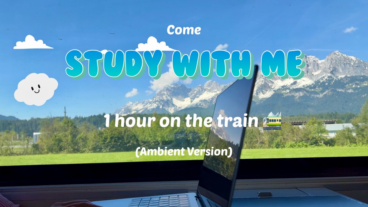 🚞 1 Hour Study With Me on a Train | Scenic Train Views 4K | No Music for Focus
