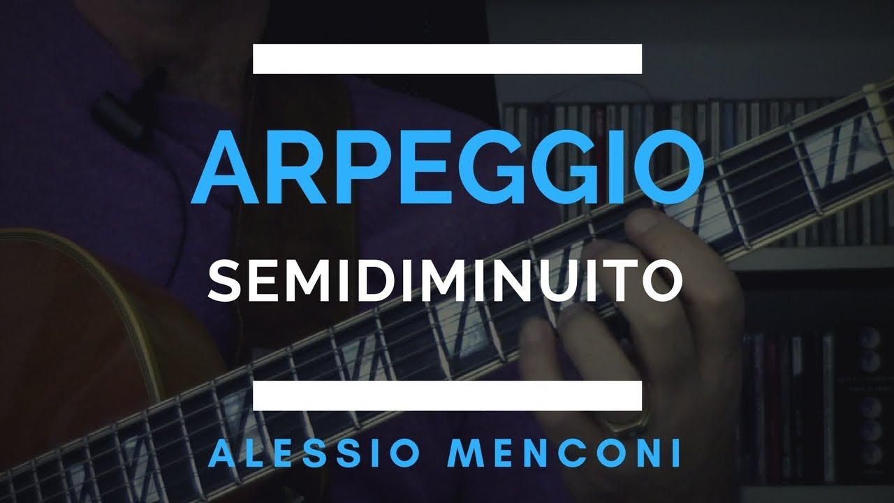 L'arpeggio semidiminuito - Alessio Menconi