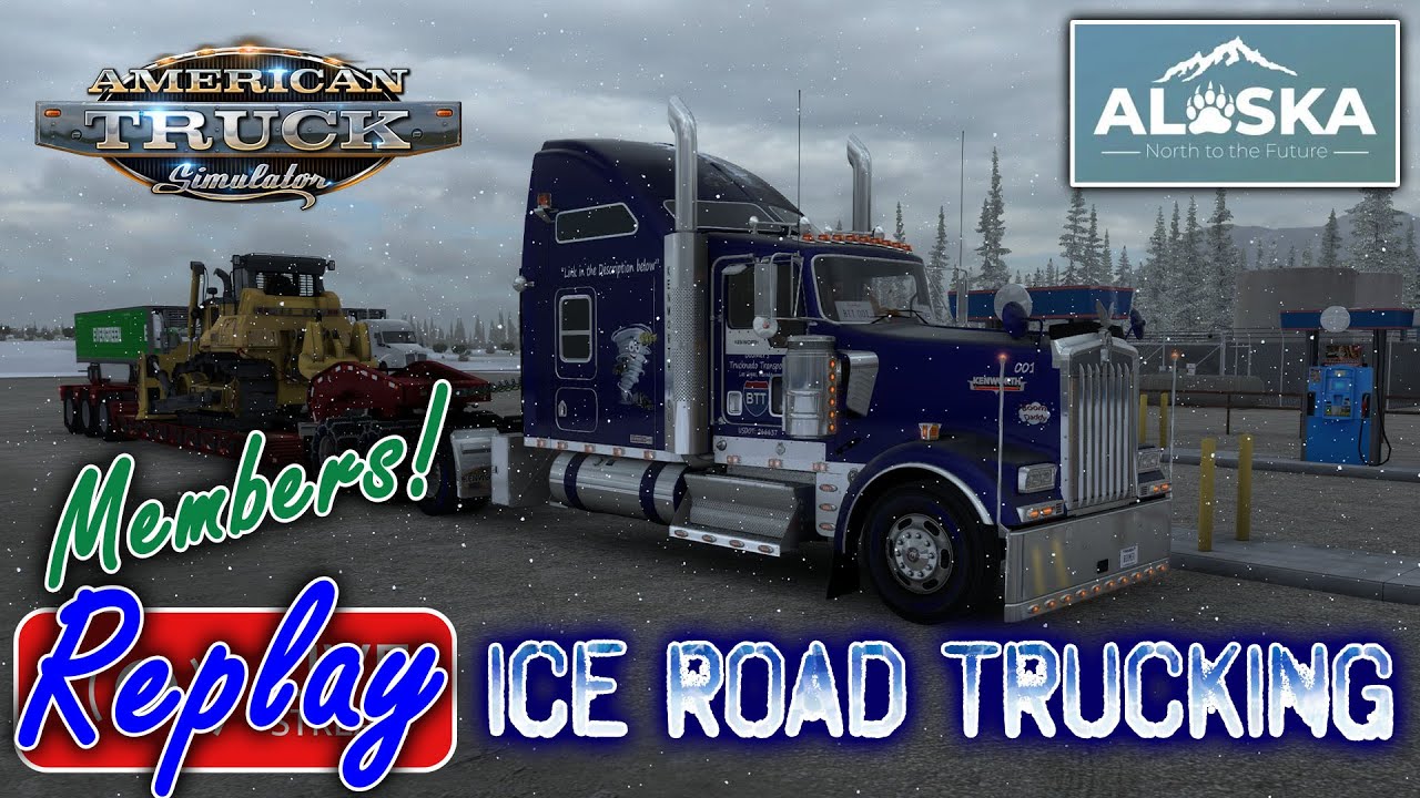 Alaska Ice Road Trucking with Snow in ATS Members Stream Replay