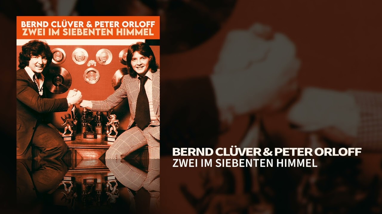 Bernd Clüver - Zwei im siebenten Himmel (Duet-Version mit Peter Orloff) (Static Video) -