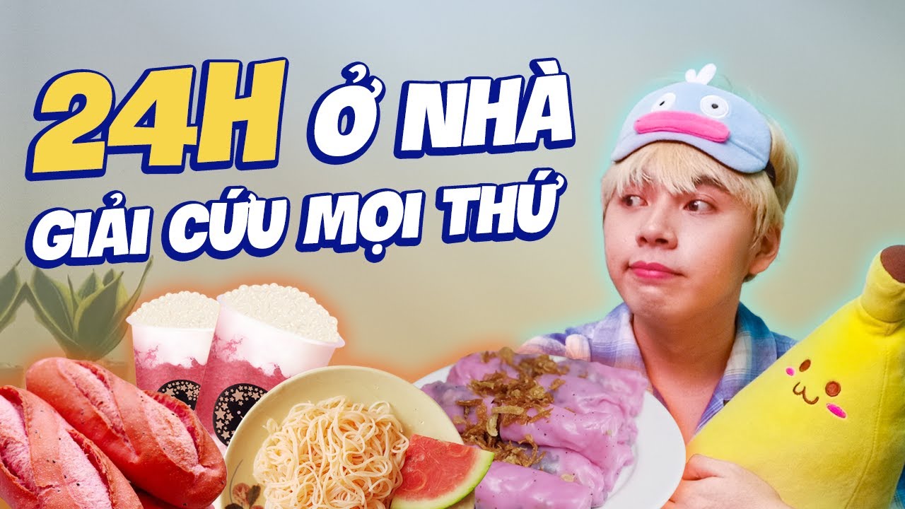 24H Ở NHÀ TRỐN DỊCH: Ăn hết Món Thanh Long Đỏ - GIẢI CỨU MỌI THỨ | Cuội