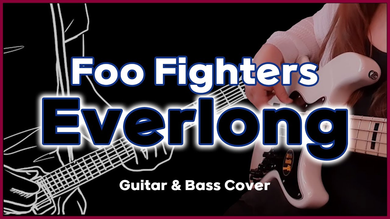 Foo Fighters - Everlong (Guitar + Bass cover) ♬ Music Vlog