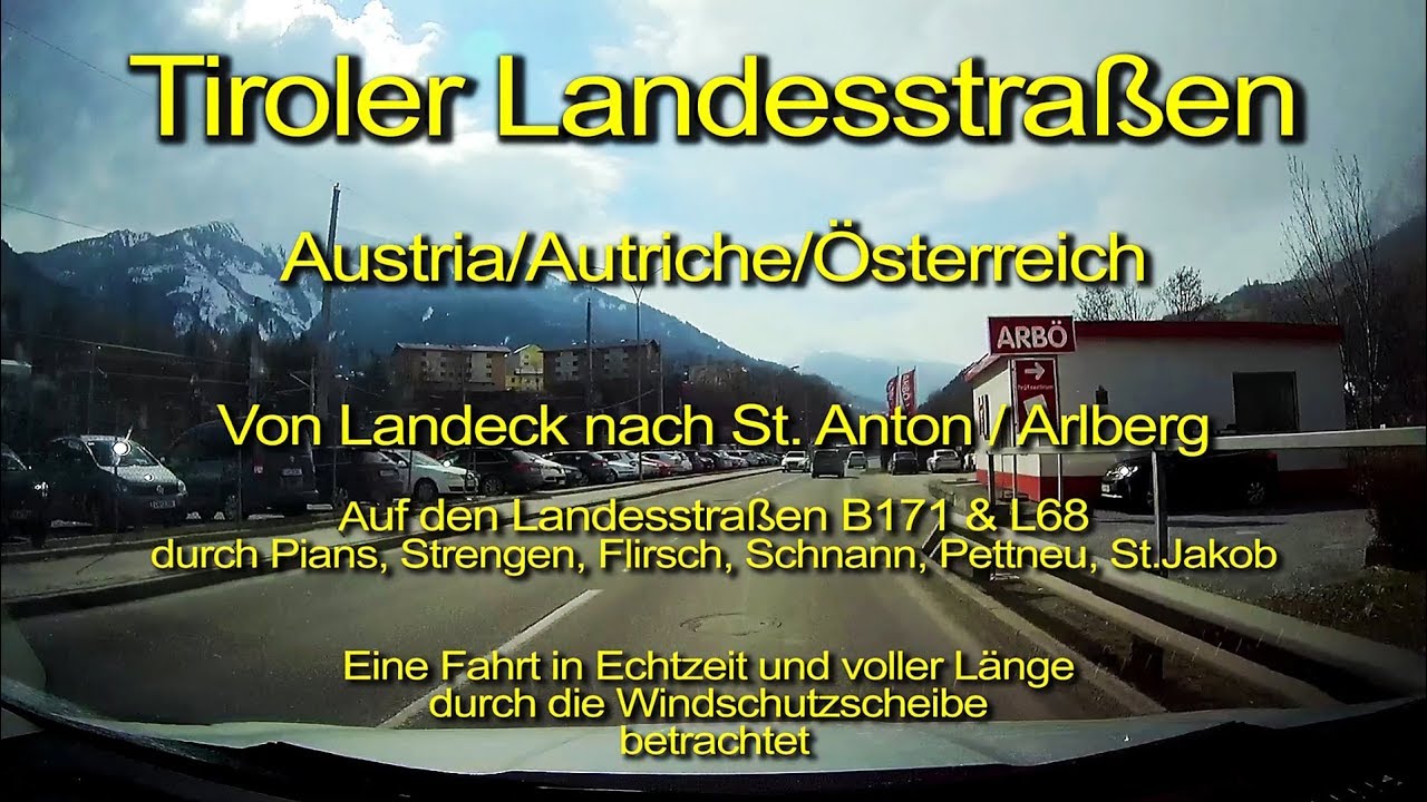 Von Landeck nach St. Anton auf Landesstraßen – Austria/Tirol - Komplett/Echtzeit/Real time